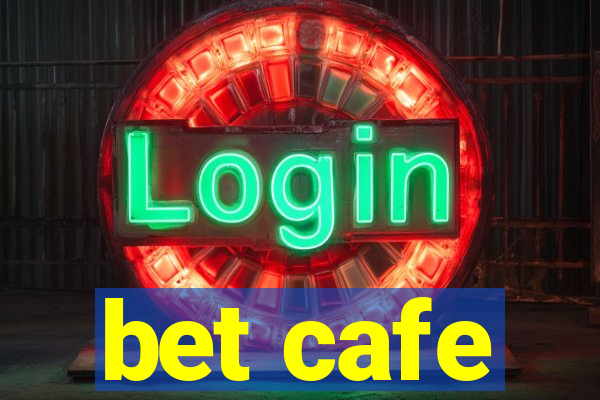 bet cafe